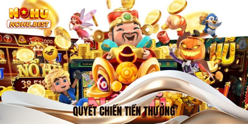Quyết chiến tiền thưởng